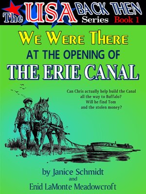 cover image of We Were There at the Opening of the Erie Canal (The USA Back Then Series--Book 1)